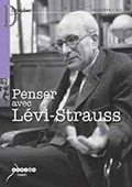 Penser avec Lévi Strauss